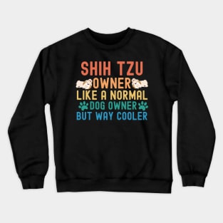 Shih Tzu Owner Crewneck Sweatshirt